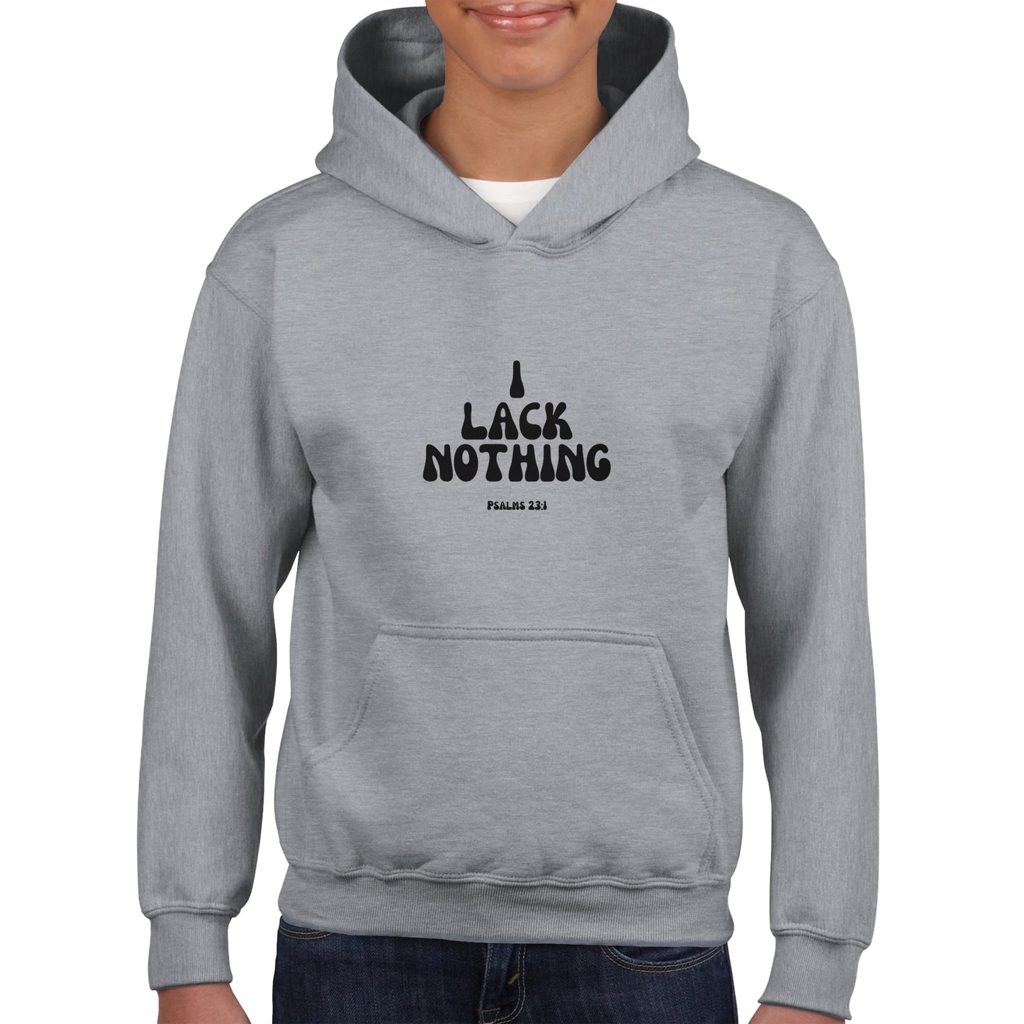 I Lack Nothing Kids Pullover Hoodie (Black Font)