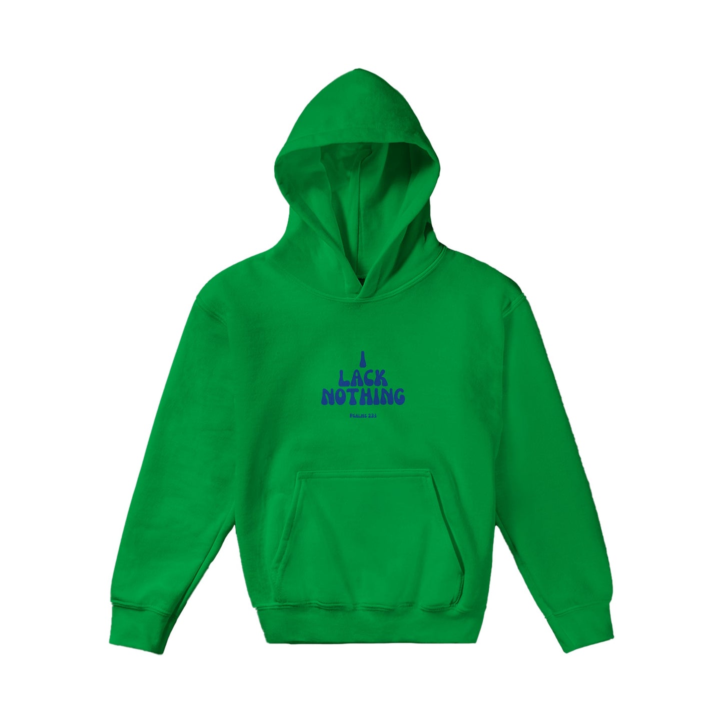 I Lack Nothing Kids Pullover Hoodie (Blue Font)