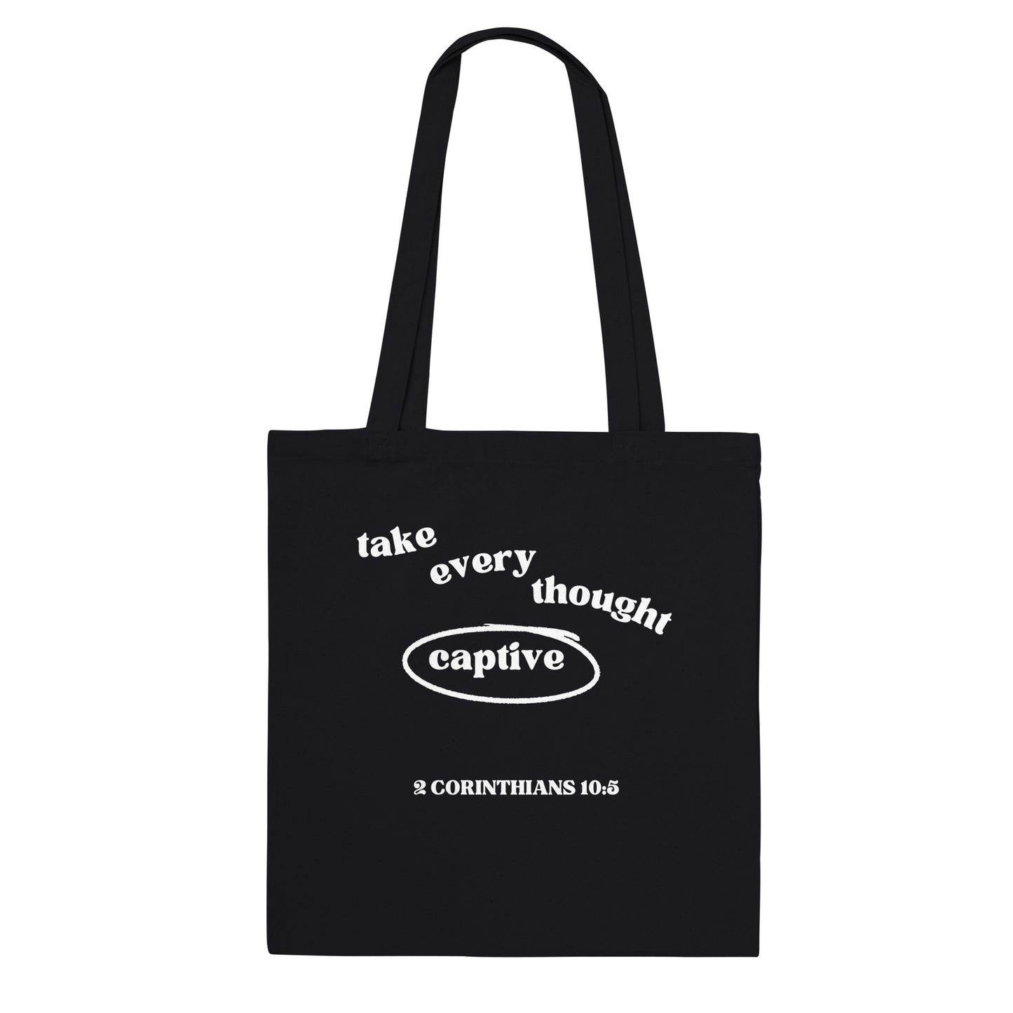 Take Every Thought Captive Premium Tote Bag