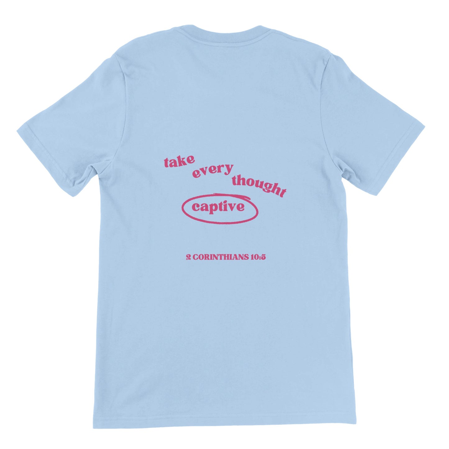 Take Every Thought Captive Premium Unisex Crewneck T-shirt