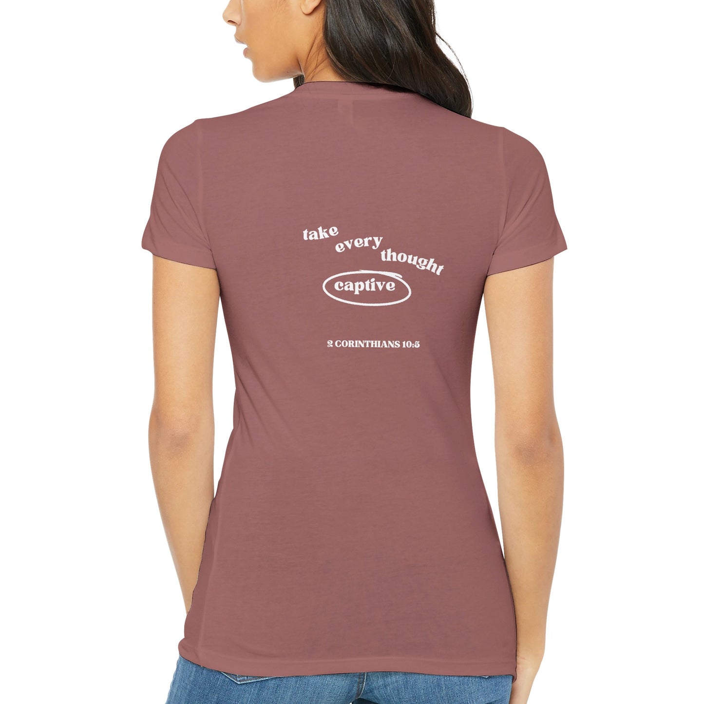 Take Every Thought Captive Premium Womens Fitted Crewneck T-shirt