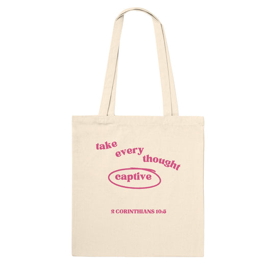 Take Every Thought Captive Premium Tote Bag