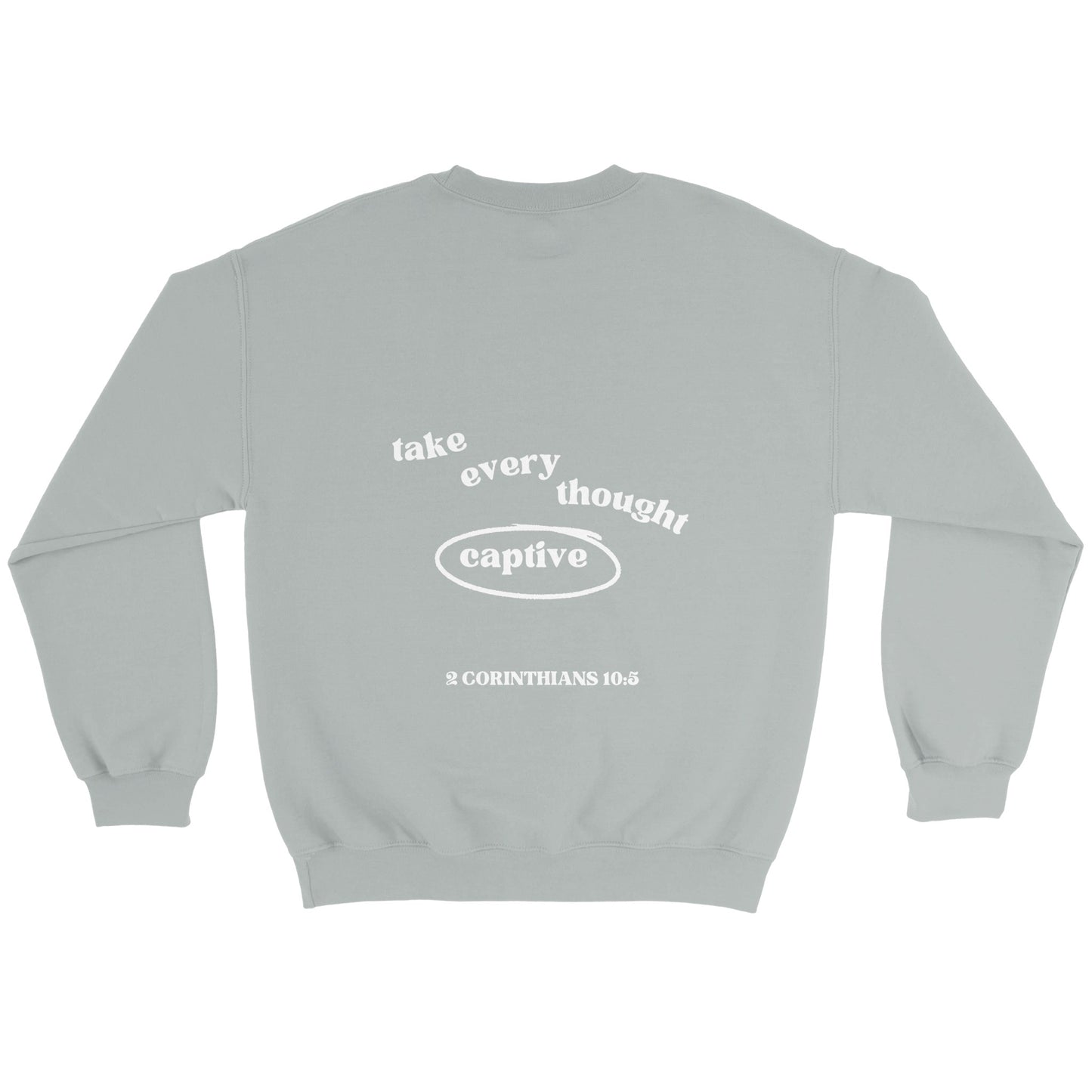 Take Every Thought Captive Classic Unisex Crewneck Sweatshirt